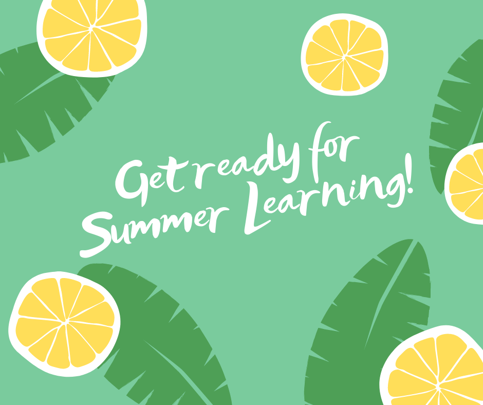 Get ready for Summer Learning!